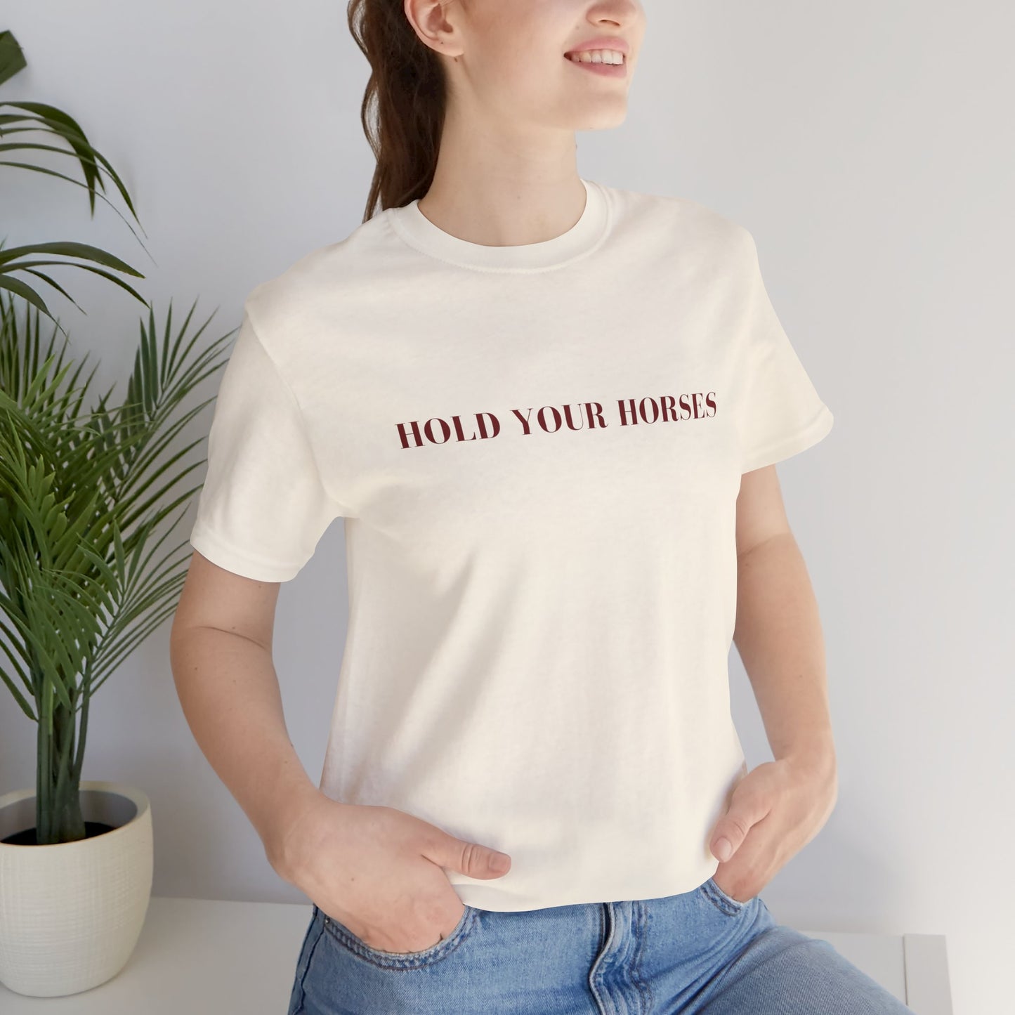 Hold Your Horses Tee